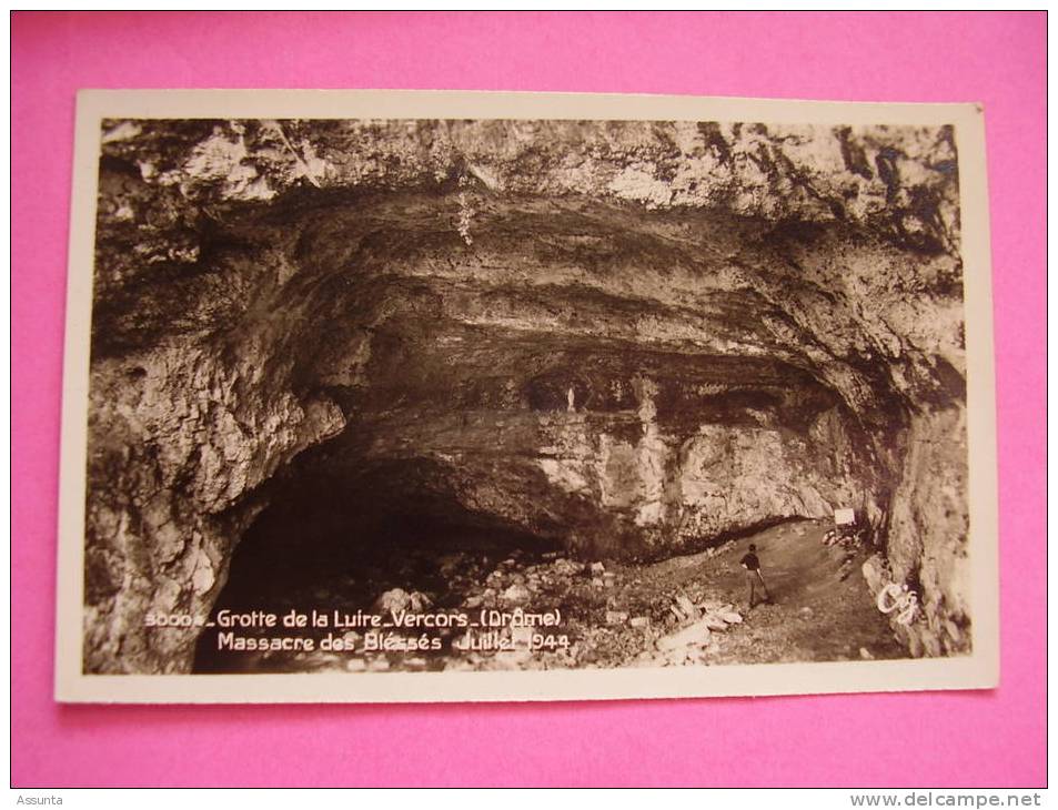 Grotte De La Luire - Vercors - Drôme - Restes Des Massacres Des Blessés - Juillet 1944 - - Guerra 1939-45