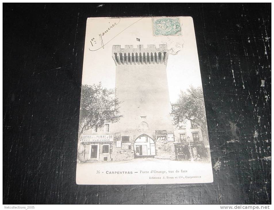 CARPENTRAS - PORTE D'ORANGE, VUE DE FACE - AUBERGE DE LA POMME D'OR - 84 VAUCLUSE - CARTE POSTALE FRANCE - Carpentras