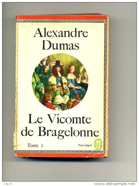 - LE VICOMTE DE BRAGELONNE TOME I . PAR A. DUMAS . LE LIVRE DE POCHE N°781/782/783  1970 - Auteurs Classiques