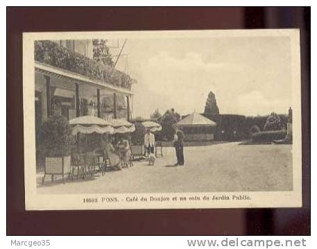 27254 Pons Café Du Donjon & Un Coin Du Jardin Public édit.riviere  Bureau N° 10503 Animée Belle Carte - Pons