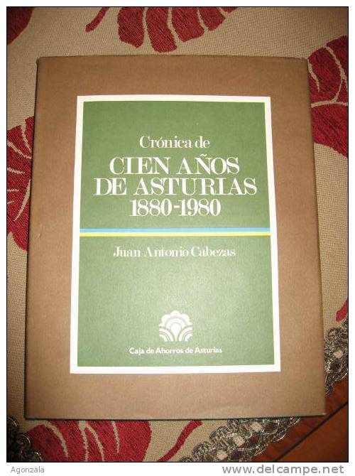 LIBRO CRONICA DE CIEN AÑOS DE ASTURIAS 1880-1980 POR JUAN ANTONIO CABEZAS - Geschiedenis & Kunst