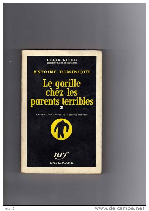 NO 427  LE GORILLE CHEZ LES PARENTS TERRIBLES  De Antoine Dominique1958 EDITION ORIGINALE - Série Noire