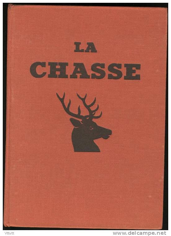 "La Chasse" De G.M. Villenave (Larousse, 1954) 590 Pages. TBE. - Chasse/Pêche