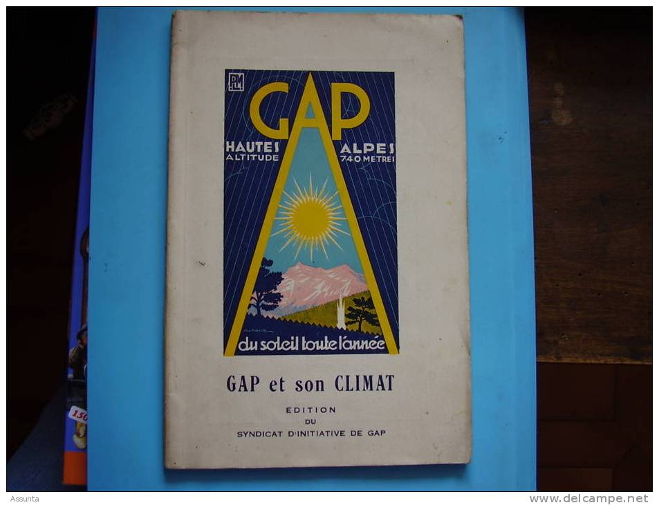Guide Illustré De Gap Et Son Climat  - 1933 -  64 P.  Cartes, Photos, Pub. Imp. VOllaire Gap - Provence - Alpes-du-Sud