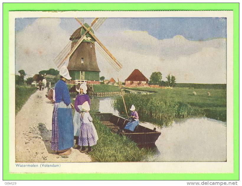 VOLENDAM, NETHERLAND - WATERMOLEN - D.B.M. REMBRANDT - - Volendam