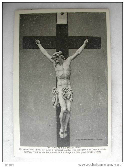 Abbaye De PAIMPONT - Ce Beau Christ D'ivoire, D'un Prix Inestimable, Très Apprécié Des Connaisseurs Est L'oeuvre... - Paimpont