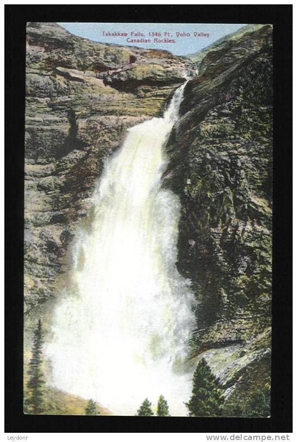 Takakkaw Falls, 1346 Ft., Yoho Valley, Canadian Rockies - Sonstige & Ohne Zuordnung