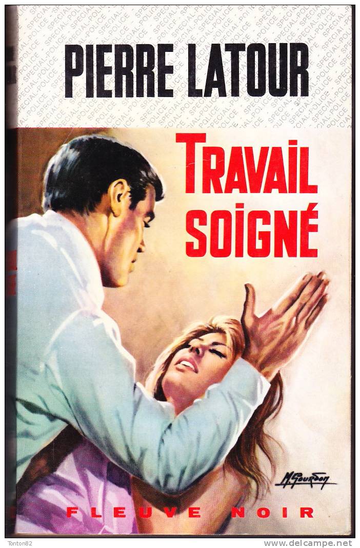 FN. Spé. Pol. N° 762 - Travail Soigné - Pierre Latour - (  EO 1969 ) . - Fleuve Noir