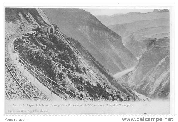 38 ) Ligne De La Mure, Passage De La Rivoire à Pic De 300 M Sur Le Drac Et Mt Aiguille, Eug Robert édit - La Mure