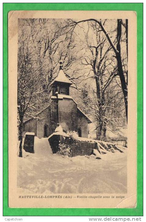 HAUTEVILLE - LOMPNES -- VIEILLE CHAPELLE SOUS LA NEIGE - Hauteville-Lompnes