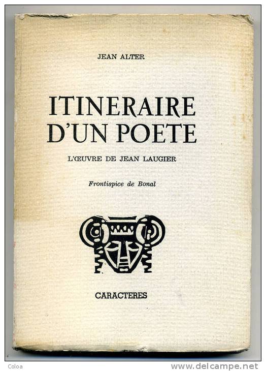 Jean ALTER « Itinéraire D'un Poète L’œuvre De Jean Laugier » 1980 - Autores Franceses