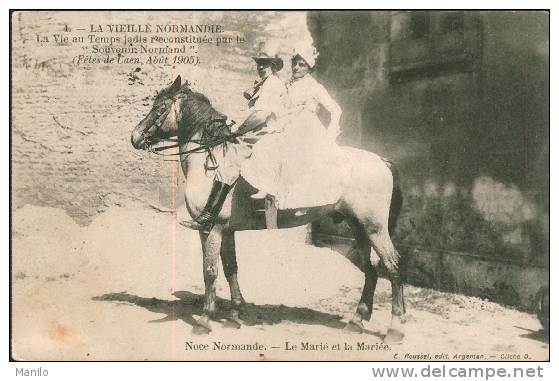 14 - NOCE NORMANDE - LE MARIE ET LA MARIEE Sur Un Cheval- LA VIEILLE NORMANDIE - Noces