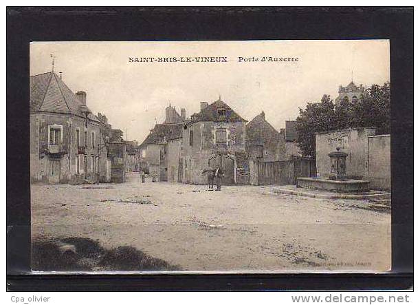 89 ST BRIS LE VINEUX Porte D'Auxerre, Animée, Fontaine, Ed Nordmann, 1915 - Saint Bris Le Vineux