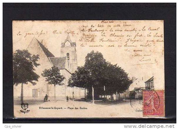 89 VILLENEUVE LA GUYARD Place Des Ecoles, Ed ?, 1904, Dos 1900 - Villeneuve-la-Guyard