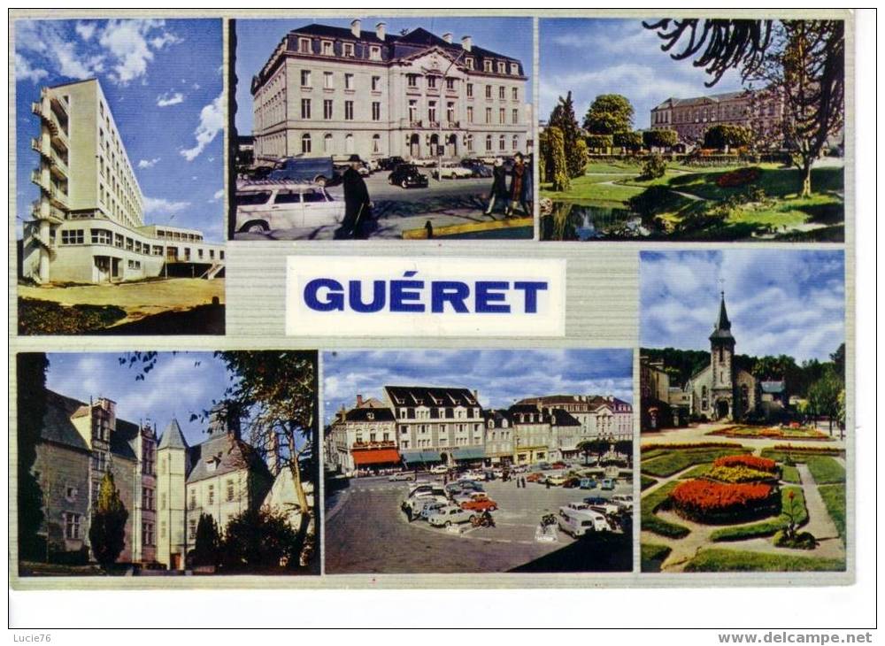 GUERET -  6 Vues : Lycée De Jeunes Filles - Hôtel De Ville -  Jardin Public - Préfecture -  Place Nonnyand - Eglise - Guéret