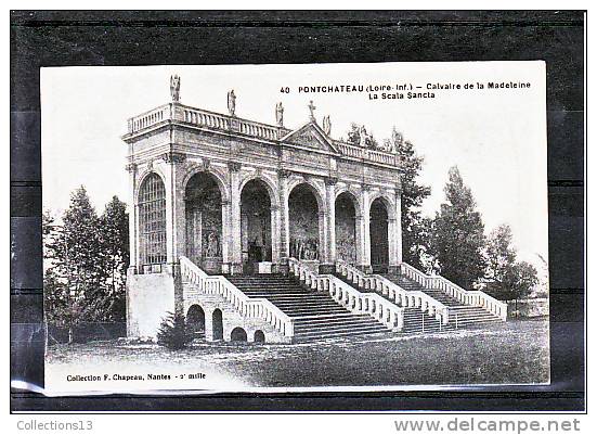 LOIRE ATLANTIQUE - Pontchâteau - Calvaire De La Madeleine - La Scala Sancta - Pontchâteau