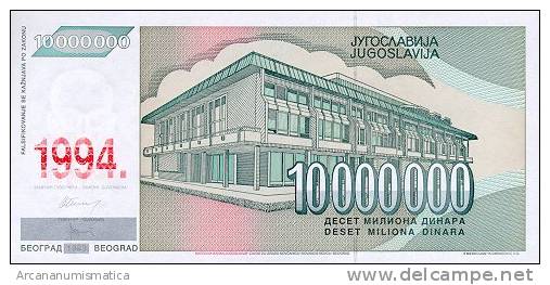 YUGOSLAVIA  10.000.000   DINARES  1.994  KM#144   SC/UNC/PLANCHA    DL-5714a - Yougoslavie