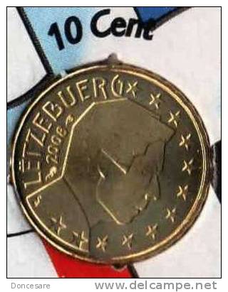 ** 10 CENT LUXEMBOURG 2008 PIECE  NEUVE ** - Luxemburgo