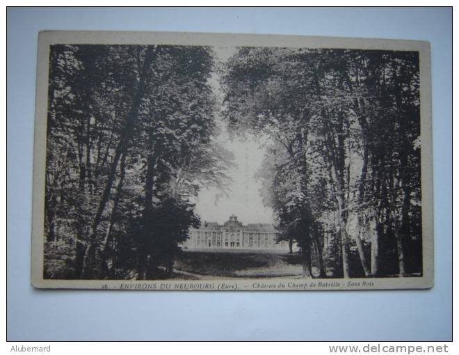 Environs De Neubourg .Chateau Du Champ De Bataille. - Le Neubourg