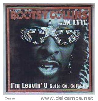 BOOTSY  COLLINS  Feat  MC LYTE //   I' M LEAVIN ' U GOTTA GO GOTTA GO    SINGLE  2  TITRES - Rap & Hip Hop