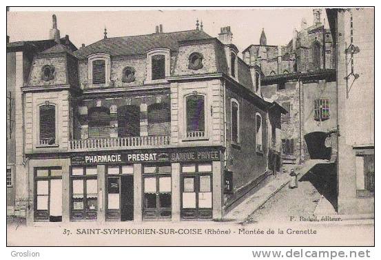 ST SYMPHORIEN SUR COISE (RHONE) 37 MONTEE DE LA GRENETTE (PHARMACIE PRESSAT AU 1 ER PLAN) - Saint-Symphorien-sur-Coise