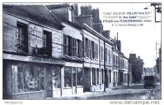 Cpa Fere En Tardenois (02) Au Petit Marchand , Magasin Deslandes , Rue Carnot , Voiture - Fere En Tardenois