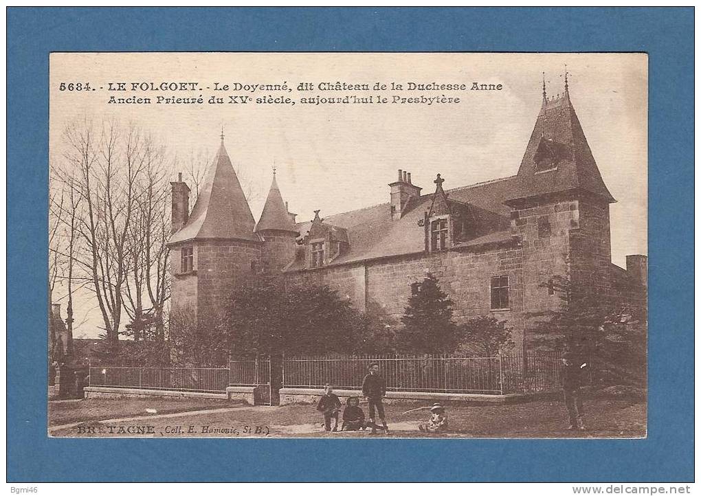 * CPA..dépt 29..LE FOLGOET : Le Doyenné, Dit Château De La Duchesse Anne Ancien Prieuré Du XVéme Siécle - Le Folgoët