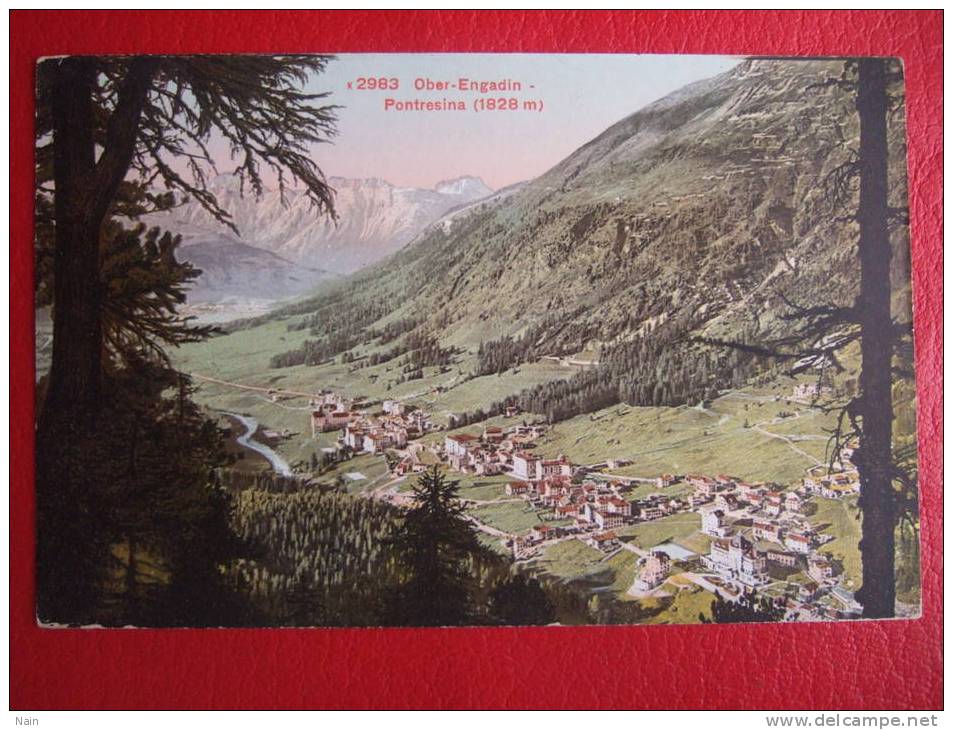 Suisse - OBER-ENGADIN - Pontresina(1828m) - Pontresina