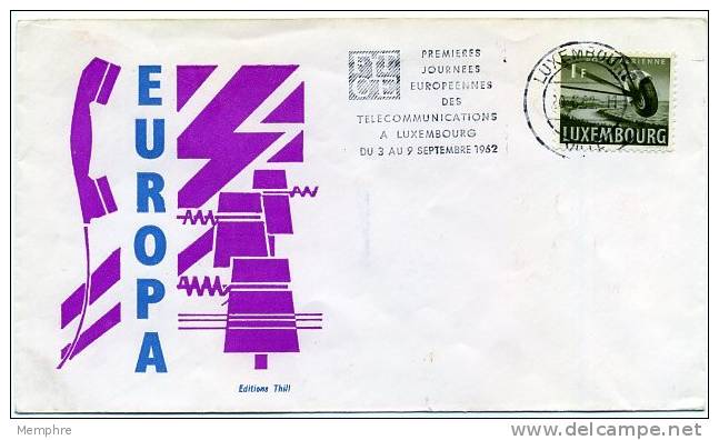 Lettre Du 30 Juin 1962 Oblit. «Journées Européennes Des Télécommunications à Luxembourg 3 Au 9 Sept. 1962» - Covers & Documents