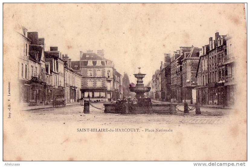 CPA Belle Carte FRANCE PRECURSEUR ST-HILAIRE-DU-HARCOUET - Place Nationale - ANIMEE Tampon 1901 - Saint Hilaire Du Harcouet