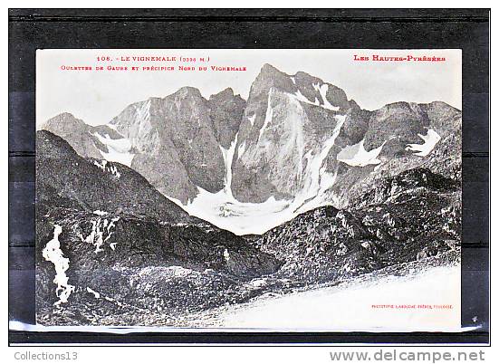 HAUTES PYRENEES - Le Vignemale - Oulettes De Gaube Et Péripécie Nord Du Vignemale - Autres & Non Classés