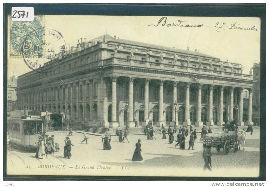 BORDEAUX - LE GRAND THEATRE - TB - Bordeaux