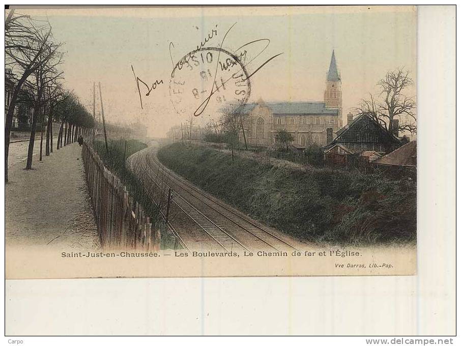 SAINT-JUST-EN-CHAUSSÉE. - Les Boulevards, Le Chemin De Fer Et L'église. - Saint Just En Chaussee