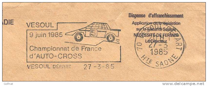 1985 FLAMME TEMPORAIRE VESOUL CHAMPIONNAT DE FRANCE AUTO CROSS DISPENSE D'AFFRANCHISSEMENT - Automovilismo