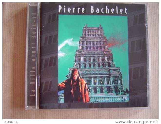 PIERRE BACHELET ** La Ville Ainsi Soit-Il ** Album CD - Andere - Franstalig