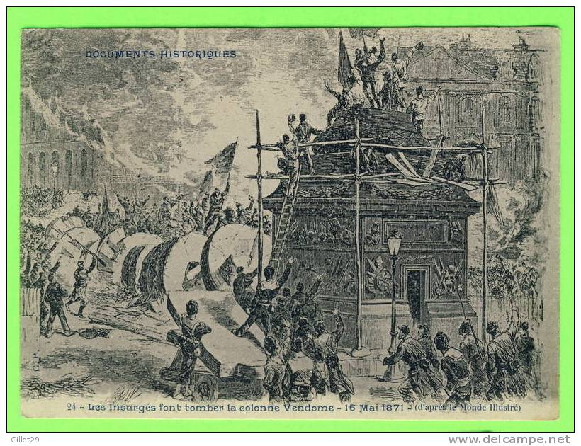 HISTOIRE - LES INSURGÉS FONT TOMBER LA COLONNE VENDOME, (d'après Le Monde Illustré)18 MAI 1871  - C.P. - - Histoire