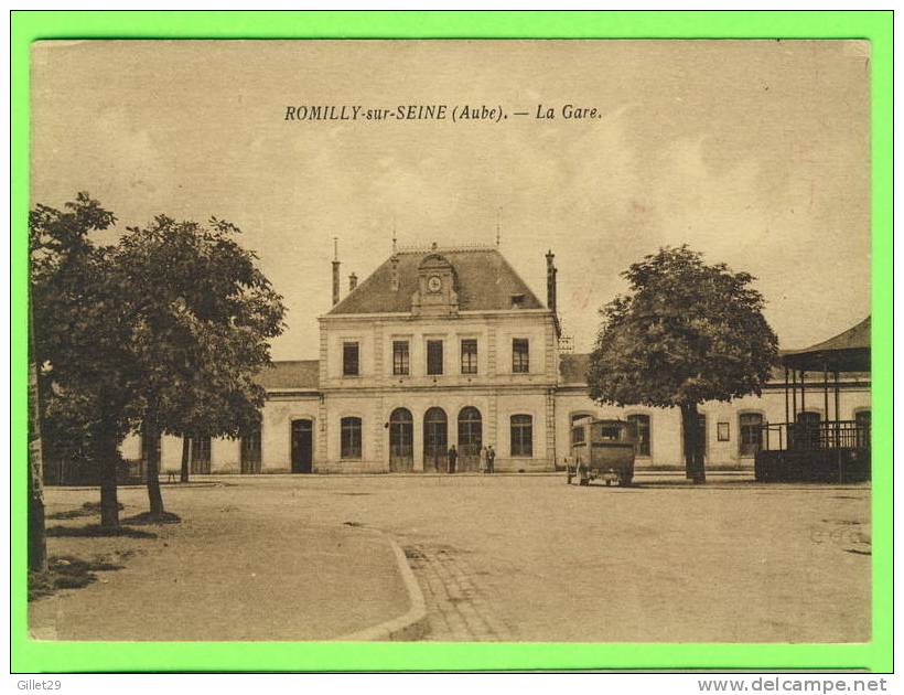 ROMILLY-SUR-SEINE (10) - LA GARE - ANIMÉE CAMION - CIRCULÉE EN 1934 - - Romilly-sur-Seine