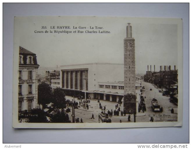 Le Havre , Cours De La République Et Rue Charles Laffitte. - Bahnhof