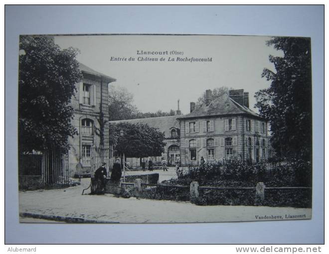 Liancourt ,Entrée Du Chateau De La Rochefoucauld. - Liancourt