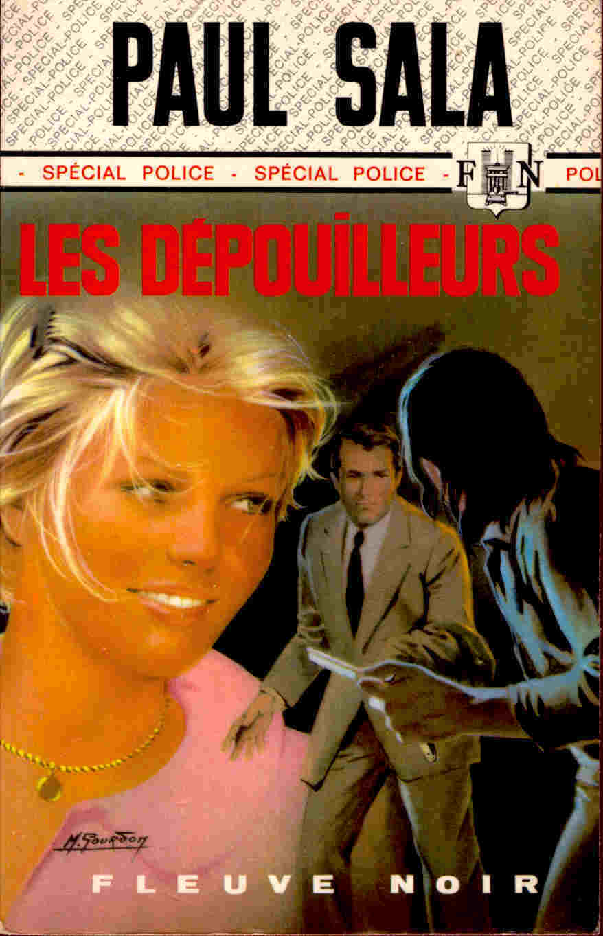 FN. Spé. Pol. 1158 - Les Dépouilleurs - Paul Sala -  (  EO 1975 ) . - Fleuve Noir