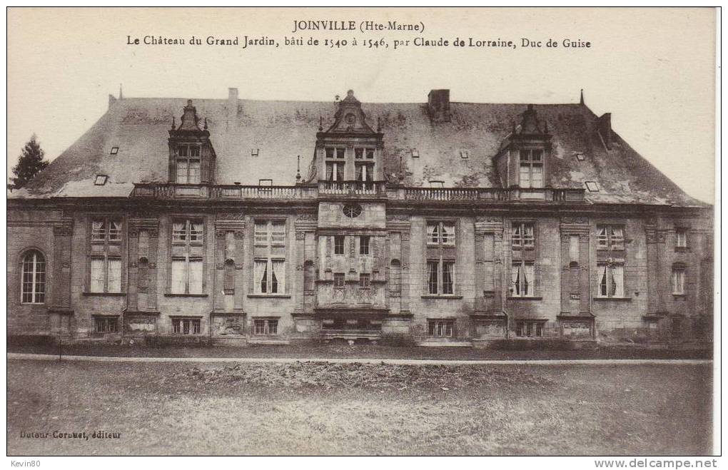 52 JOINVILLE Le Château Du Grand Jardin Bâti De 1540 à 1546 Par Claude De Lorraine Duc De Guise - Joinville