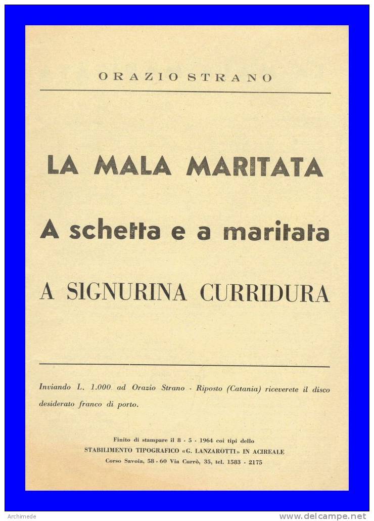 A MALA MARITATA - A SCHETTA E A MARITATA - A SIGNURINA CURRIDURA - Orazio Strano Cantastorie Siciliano - Historical Documents