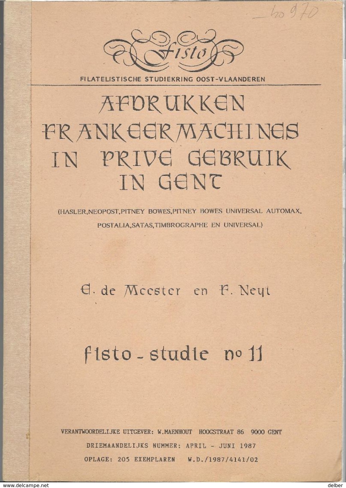 _bo970: FISTO STUDIE N° 11 : AFRUKKEN FRANKEERMACHINES IN PRIVE GEBRUIK IN GENT - E. De Meester  En F. Neyt - Dizionari Filatelici