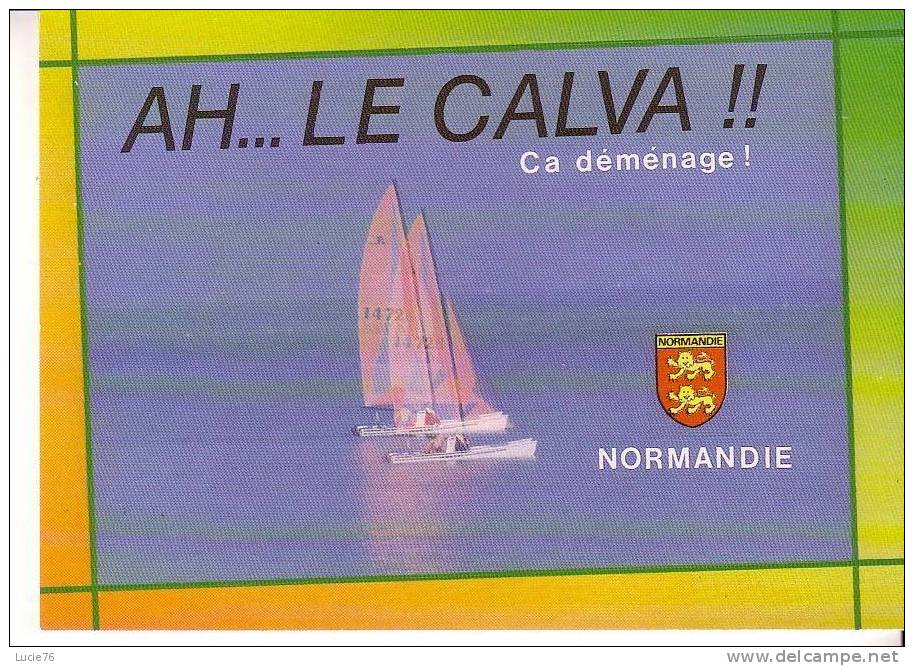 EN NORMANDIE -  Ah...   Le Calva - Ca Déménage -  N°  DP 209 - Haute-Normandie