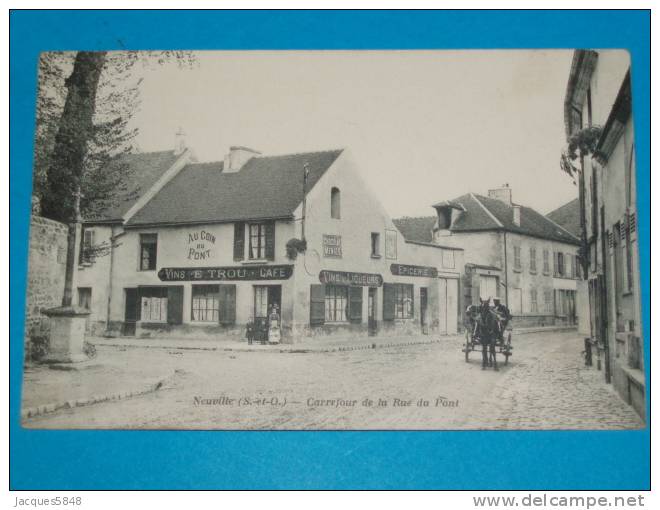 95) Neuville - Au Bon Coin .café , Vins,liqueurs , épicerie E.TROU - Carrefour De La Rue Du Pont - Année - EDIT Bourdier - Neuville-sur-Oise