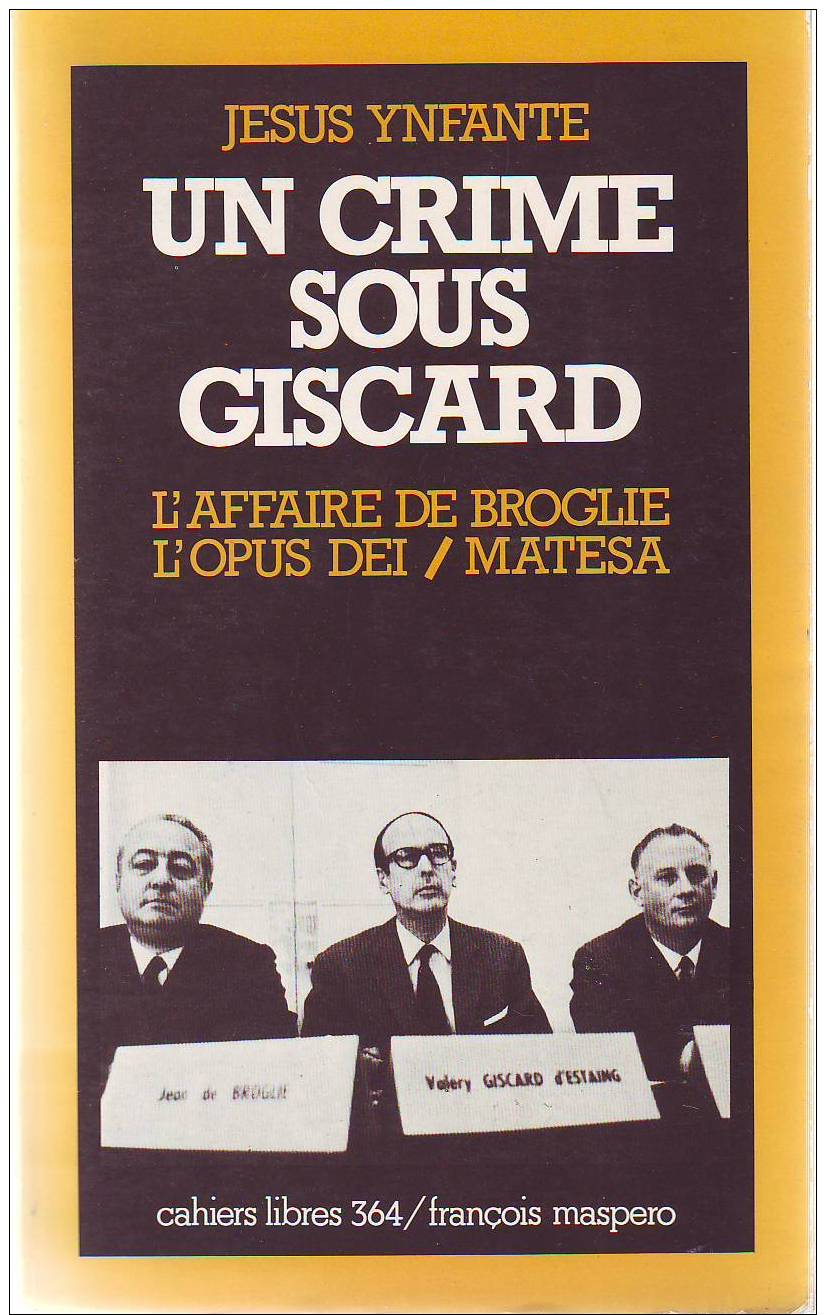 M8  UN CRIME SOUS GISCARD L AFFAIRE DE BROGLIE L OPUS DEI MATESA - Autres & Non Classés