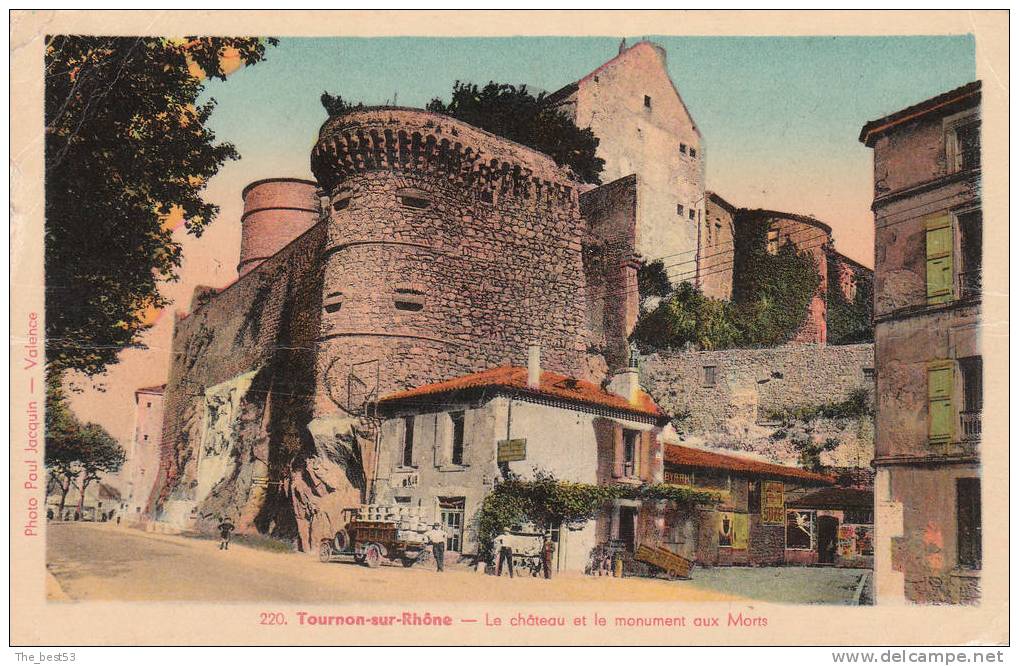 220   -   Tournon Sur Rhône   -   Le Chateau Et Le Monument Aux Morts - Tournon
