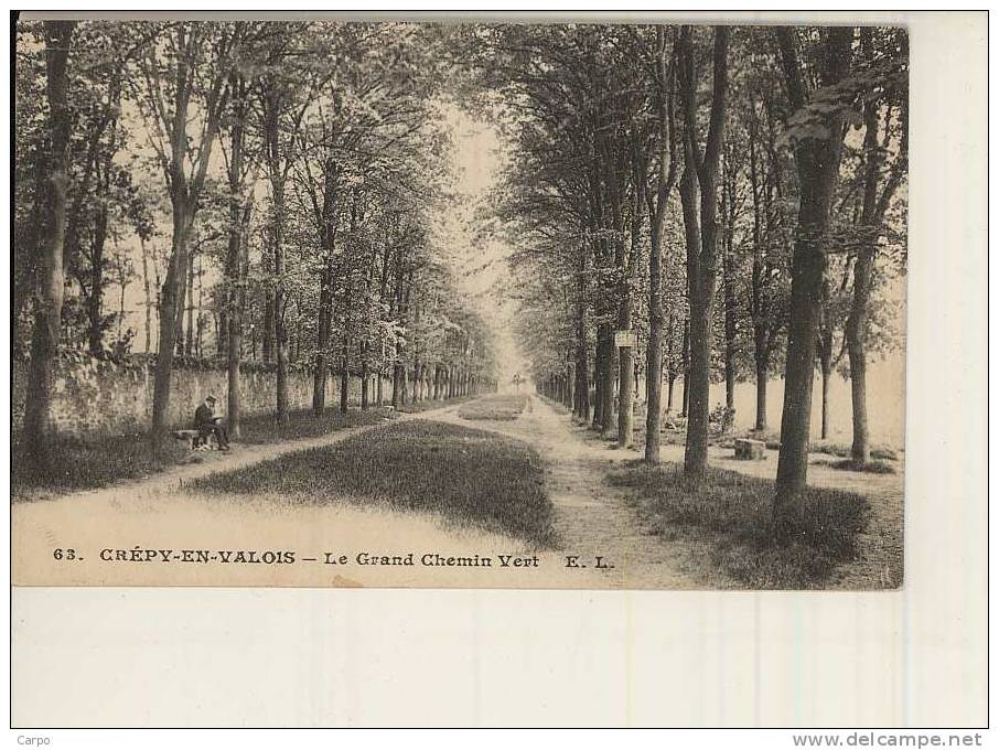 CRÉPY-EN-VALOIS. - Le Grand Chemin Vert. - Crepy En Valois