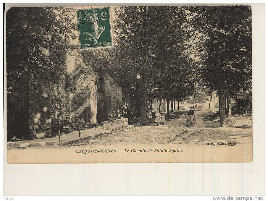 CRÉPY-EN-VALOIS. - Le Chemin De Sainte-Agathe. - Crepy En Valois