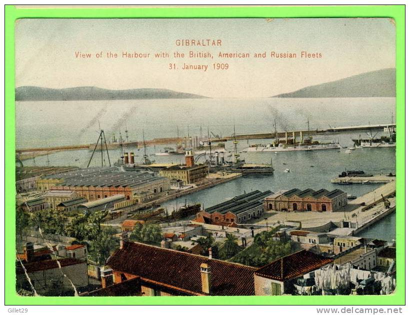 GIBRALTAR - VIEW OF THE HARBOUR BRITISH, AMERICAN & RUSSIAN FLEETS, 31 JANUARY 1909 - A. BENZAQUEN - - Gibraltar